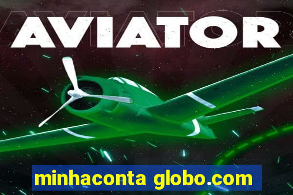 minhaconta globo.com